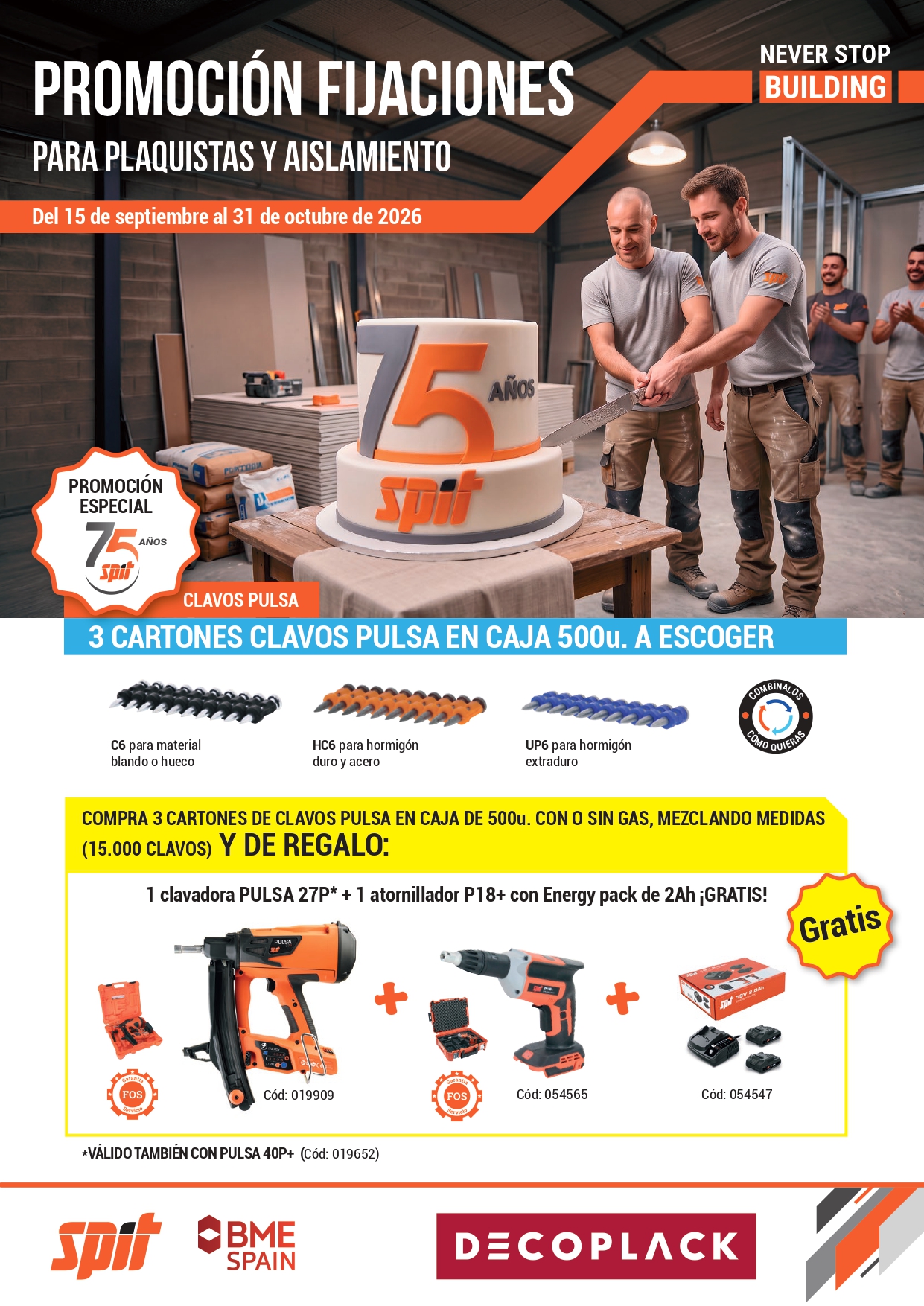 Promoción SPIT: fijaciones para plaquistas y aislamiento